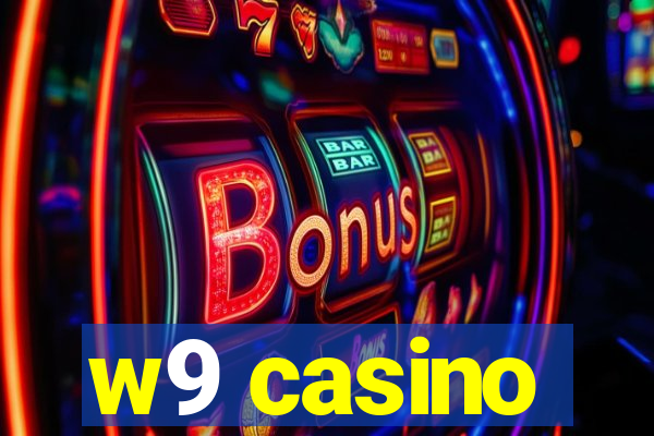 w9 casino